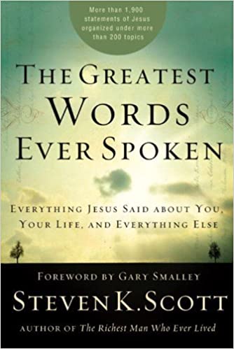 The Greatest Words Ever Spoken HB - Steven K Scott